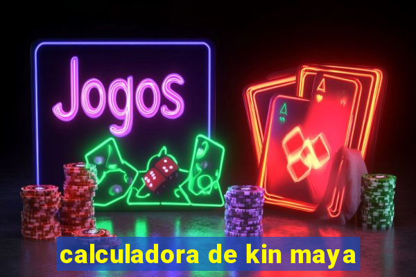 calculadora de kin maya